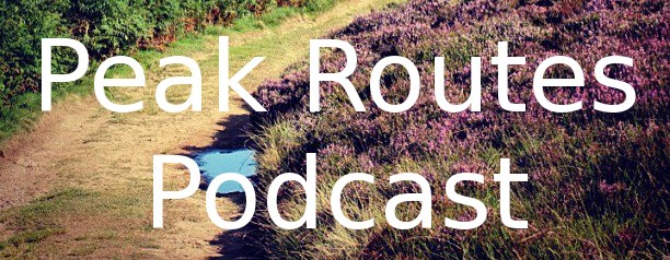 Peak Routes Podcast - Episode 7 - River Derwent & Grinah Stones